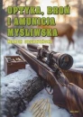 Książka - Optyka, broń i amunicja myśliwska, autor: Marek Czerwiński (Book Atlas i Wiedza)