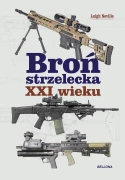 Książka - Broń strzelecka XXI wieku, Leigh Neville, atlas broni palnej (Book Atlas i Wiedza)