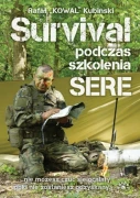 Książka - Survival podczas szkolenia SERE, autor: Kubiński Rafał "Kowal" (Book Wiedza i Wojsko)